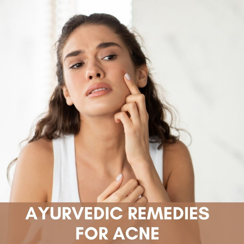 Acne and Pimples Remedies at Home with Ayurveda